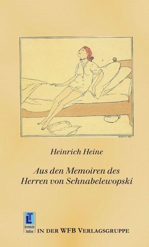 Aus den Memoiren des Herren von Schnabelewopski von Heine,  Heinrich, Pascin,  Julius, Wolff,  Rudolf