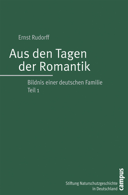 Aus den Tagen der Romantik von Rudorff,  Ernst, Schmidt-Wistoff,  Katja