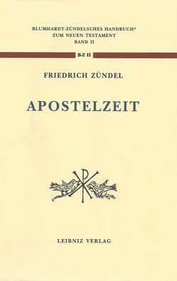 Aus der Apostelzeit von Dräger,  Matthias, Zündel,  Friedrich