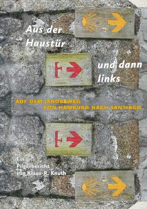 Aus der Haustür und dann links von Knuth,  Klaus-Rüdiger