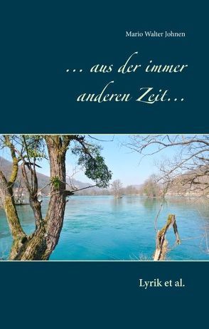 … aus der immer anderen Zeit… von Johnen,  Mario Walter