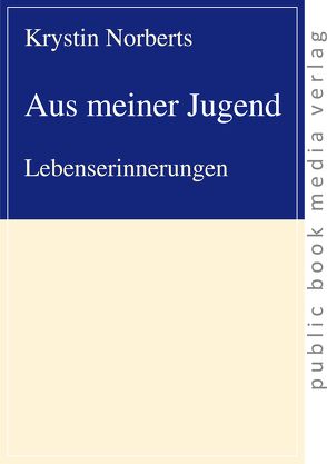 Aus der Jugend von Norberts,  Krystin