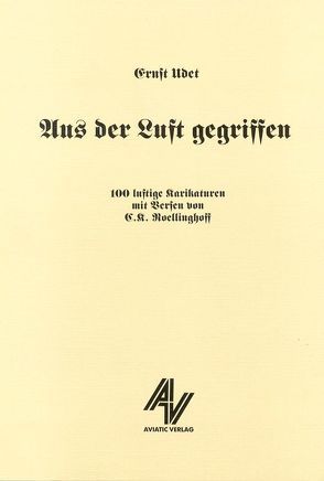 Aus der Luft gegriffen von Roellinghoff,  C. K., Udet,  Ernst