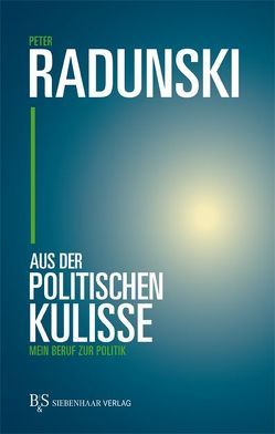 Aus der politischen Kulisse von Radunski,  Peter