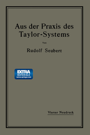 Aus der Praxis des Taylor-Systems von Seubert,  Rudolf