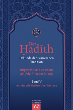 Aus der schiitischen Überlieferung von Khoury,  Adel Theodor