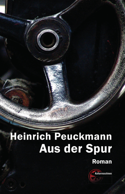 Aus der Spur von Peuckmann,  Heinrich