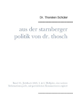 Aus der Starnberger Politik von Dr. Thosch von Schüler,  Thorsten