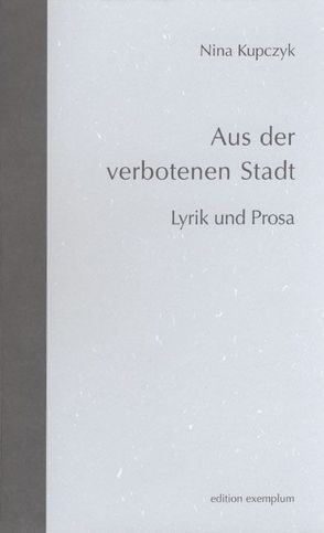 Aus der verbotenen Stadt von Kupczyk,  Nina