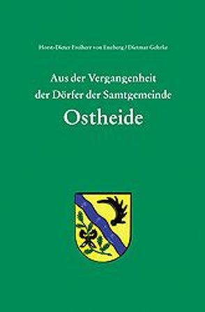 Aus der Vergangenheit der Dörfer der Samtgemeinde Ostheide von Enzberg,  Horst D von, Gehrke,  Dietmar