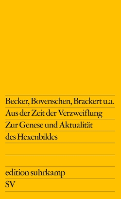 Aus der Zeit der Verzweiflung von Becker,  Gabriele, Brackert,  Helmut