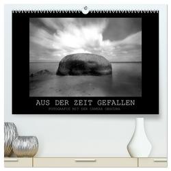 Aus der Zeit gefallen – Fotografie mit der Camera Obscura (hochwertiger Premium Wandkalender 2024 DIN A2 quer), Kunstdruck in Hochglanz von Haupthoff,  Manfred