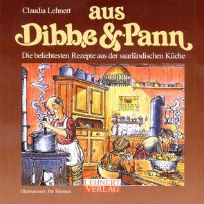 Aus Dibbe & Pann / Mini-Ausgabe von Lehnert,  Claudia, Thiebaut,  Pat