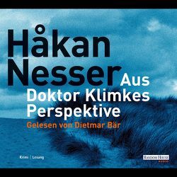 Aus Doktor Klimkes Perspektive von Bär,  Dietmar, Hildebrandt,  Christel, Nesser,  Håkan