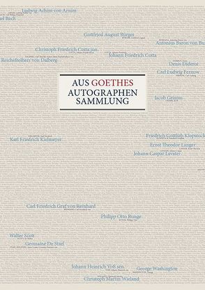 Aus Goethes Autographensammlung von Freies Deutsches Hochstift/Frankfurter Goethe-Museum, Goethe- und Schiller-Archiv