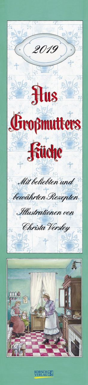 Großmutters Küche Langplaner 249719 2019 von Versley,  Christa