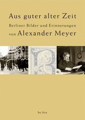 Aus guter alter Zeit von Meyer,  Alexander, Schloer,  Joachim