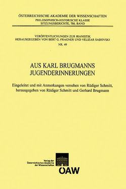 Aus Karl Brugmanns Jugenderinnerungen von Brugmann,  Gerhard, Fragner,  Bert G., Sadovski,  Velizar, Schmitt,  Rüdiger