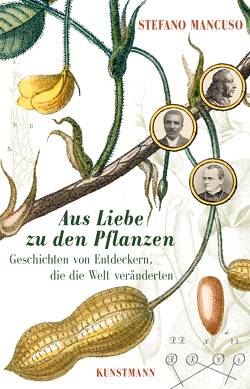 Aus Liebe zu den Pflanzen von Ammann,  Christine, Mancuso,  Stefano