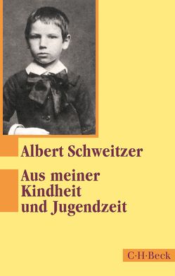 Aus meiner Kindheit und Jugendzeit von Schweitzer,  Albert