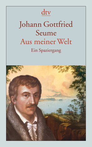 Aus meiner Welt von Hollmer,  Heide, Seume,  Johann Gottfried