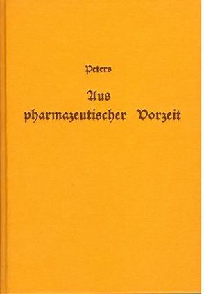 Aus Pharmazeutischer Vorzeit in Bild und Wort von Peters,  Hermann