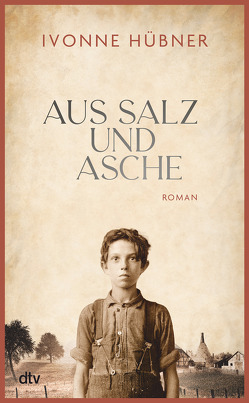 Aus Salz und Asche von Hübner,  Ivonne