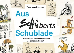 Aus Schuberts Schublade von Schubert,  Wolfgang