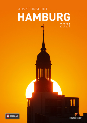 Aus Sehnsucht … Hamburg – Kalender 2021 (Wandkalender 2021 DIN A3 hoch) von Maiocchi,  Tommaso