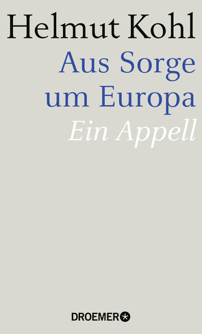 Aus Sorge um Europa von Kohl,  Helmut