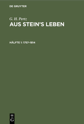 Aus Stein’s Leben / 1757–1814 von Pertz,  G. H.