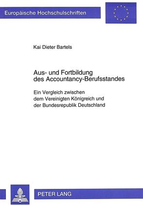 Aus- und Fortbildung des Accountancy-Berufsstandes von Bartels,  Kai Dieter