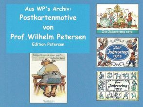 Aus WP’s Archiv: Postkartenmotive von Prof. Wilhelm Petersen von Peterßen,  Wilhelm