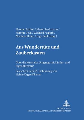 Aus «Wundertüte» und «Zauberkasten» von Barthel,  Henner, Beckmann,  Jürgen, Deck,  Helmut, Fieguth,  Gerhard