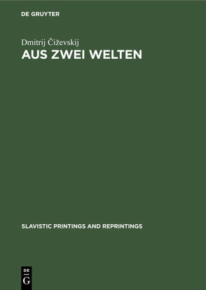 Aus zwei Welten von Cizevskij,  Dmitrij