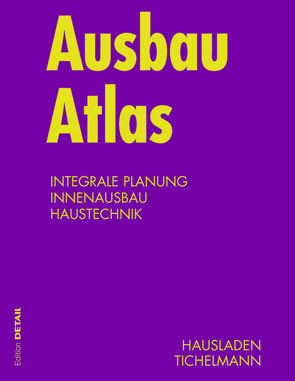 Ausbau Atlas von Hausladen,  Gerhard, Tichelmann,  Karsten