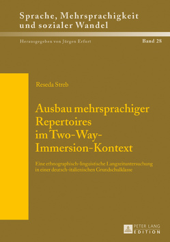 Ausbau mehrsprachiger Repertoires im Two-Way-Immersion-Kontext von Streb,  Reseda