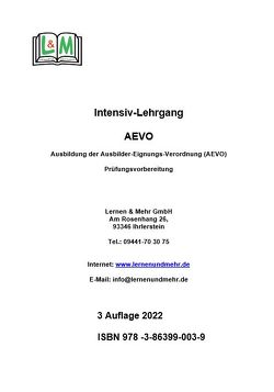 Ausbildung der Ausbilder (AEVO), Band 1, Prüfungsvorbereitung von Kreißl,  Georg