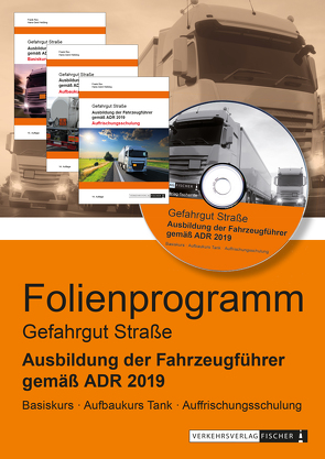 Ausbildung der Fahrzeugführer gemäß ADR 2019 – Gefahrgut Straße – Powerpoint-/Foliensatz-Präsentation von Rex,  Frank