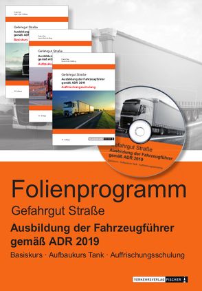 Ausbildung der Fahrzeugführer gemäß ADR 2019 – Gefahrgut Straße – Powerpoint-/Foliensatz-Präsentation von Rex,  Frank