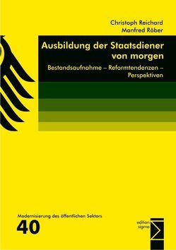 Ausbildung der Staatsdiener von morgen von Reichard,  Christoph, Röber,  Manfred