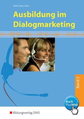 Ausbildung im Dialogmarketing von Kleer,  Michael, Molz,  Joachim, Weiss,  Joachim