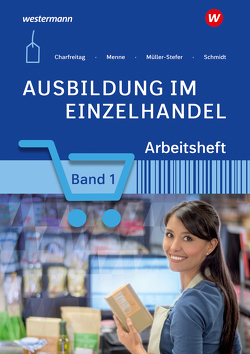 Ausbildung im Einzelhandel von Charfreitag,  Claudia, Menne,  Jörn, Müller-Stefer,  Udo, Schmidt,  Christian
