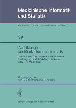 Ausbildung in der Medizinischen Informatik von Koeppe,  P., Reichertz,  P. L.