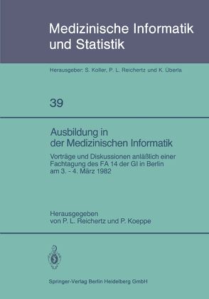 Ausbildung in der Medizinischen Informatik von Koeppe,  P., Reichertz,  P. L.