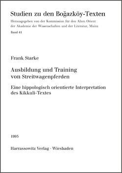Ausbildung und Training von Streitwagenpferden von Starke,  Frank