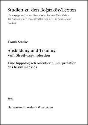 Ausbildung und Training von Streitwagenpferden von Starke,  Frank