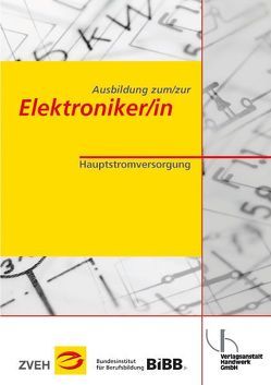 Ausbildung zum/zur Elektroniker/in / Ausbildung zum/zur Elektroniker/in von Boy,  Hans-Günter, Klaas,  Mark