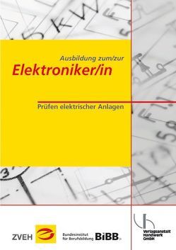 Ausbildung zum/zur Elektroniker/in / Ausbildung zum/zur Elektroniker/in von Boy,  Hans-Günter, Clausing,  Holger