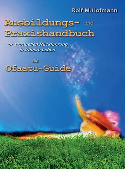 Ausbildungs-und Praxishandbuch von Hofmann,  Rolf M.